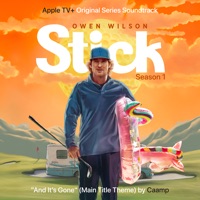 And It’s Gone (Main Title Theme From “Stick”) - Single - Caamp