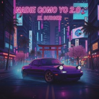 Nadie Como Yo 2.0 - Single - El Burger