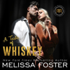 A Taste of Whiskey: The Whiskeys: Dark Knights at Redemption Ranch, Book 4 (Unabridged) - Melissa Foster