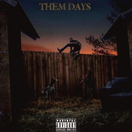 Them Days BigBoyBrandon