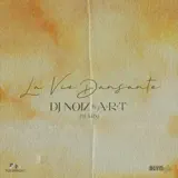 DJ Noiz & A.R.T - La Vie Dansante