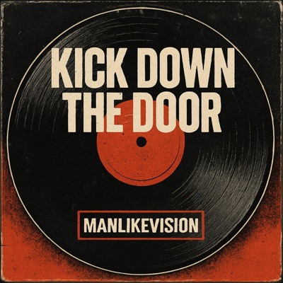 Kick Down The Door - Single