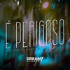 É Perigoso - Single