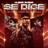 Se Dice (En Vivo) - Single - Ulises Bueno