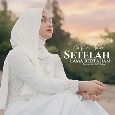 Setelah Lama Bertahan - Single