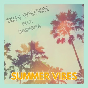 Summer Vibes (feat. Sabrina) - Single