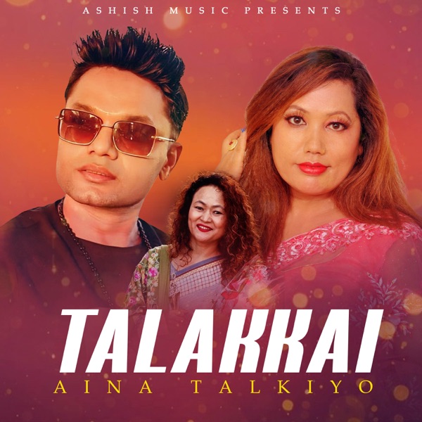 Talakkai Aina Talkiyo - Single