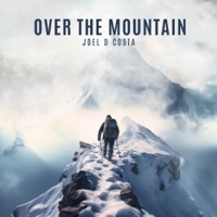Over The Mountain - Single - Joel D Costa