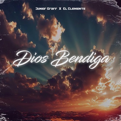 Dios Bendiga (feat. El Clemente) - Single