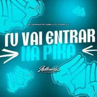 Tu Vai Entrar na Pika - Single - DJ SASORI 011, Mc Magrinho & Mc Dobella