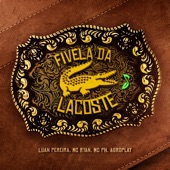 Fivela da Lacoste (feat. AgroPlay) artwork