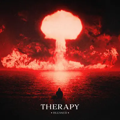 Listen to Therapy - Single by ✦ BLESSED ✦
