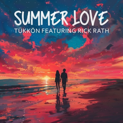 Summer Love (feat. TÜKKÖN) - Single