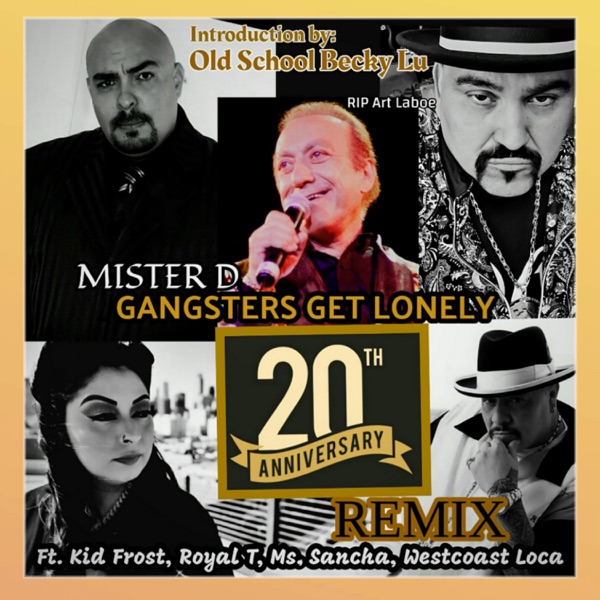 Gangsters Get Lonely (20th Anniversary Remix) - EP
