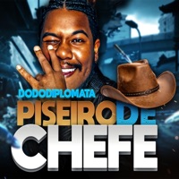 Piseiro de Chefe - Single - Dodô Diplomata