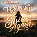 The Sun Will Shine Again