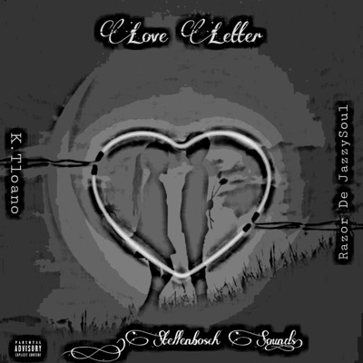 Love Letter (Stellenbosch Sounds) (feat. K.Tloano) - Single