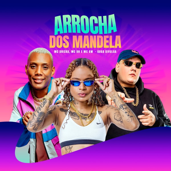 Arrocha dos Mandela (feat. MC Dricka)