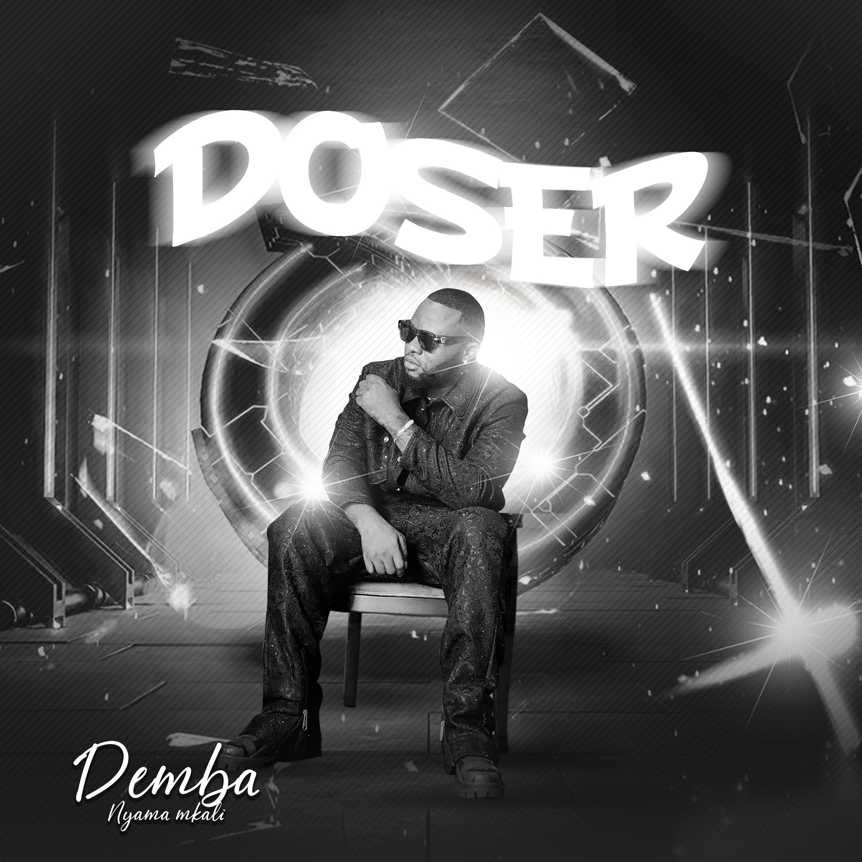 A suivre : Demba Nyama Mkali - Doser