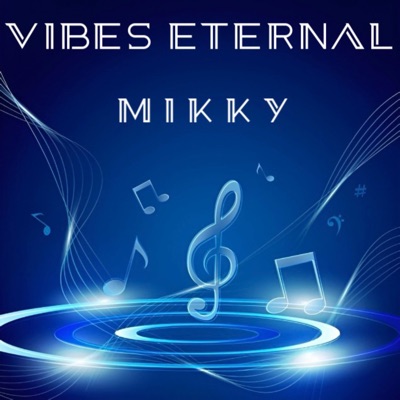Vibes Eternal - EP
