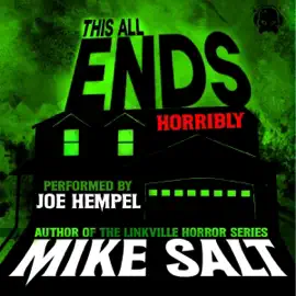 This All Ends Horribly (Unabridged)