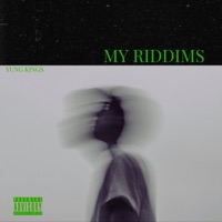 My Riddims - Single - Yung Kings