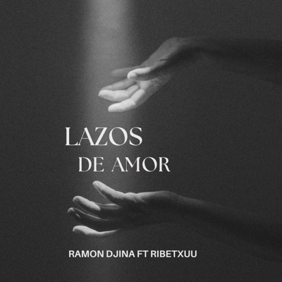 Lazos de Amor (feat. Ribetxuu) - Single