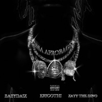 Issa AfroRage (feat. Zayy The Dino & BabyDaiz) - Single - Erigothi