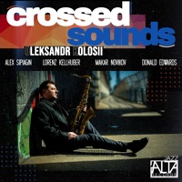 Crossed Sounds (feat. Lorenz Kellhuber, Alex Sipiagin, Donald Edwards & Makar Novikov) - Oleksandr Kolosii