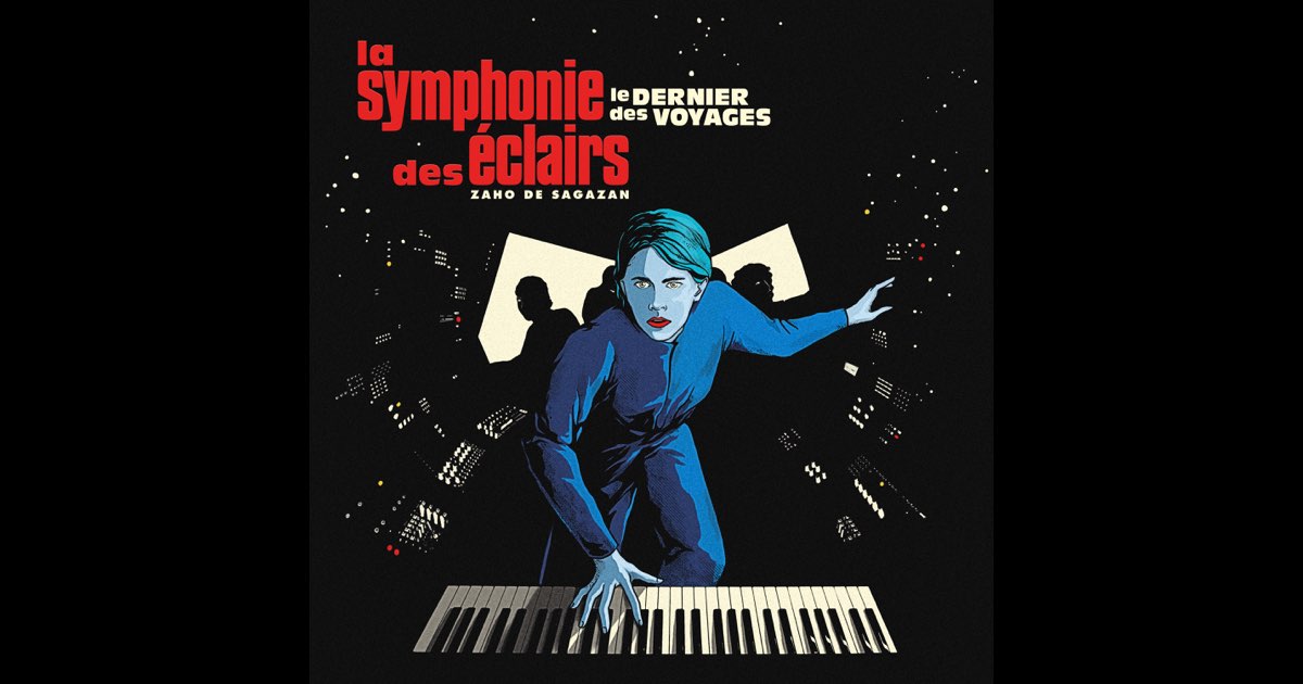 La symphonie des éclairs (Le dernier des voyages) - Zaho de Sagazan