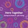 Here Together