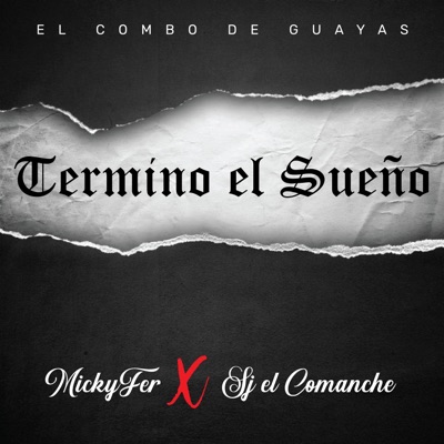TERMINO EL SUEÑO (feat. Sj el Komanche) - Single