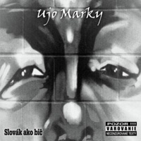 Slovák ako bič - Ujo Marky