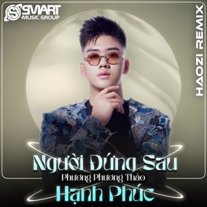 Người Đứng Sau Hạnh Phúc (Haozi Remix) - Single