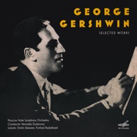 George Gershwin: Selected Works - Veronika Dudarova & Moscow State Symphony Orchestra