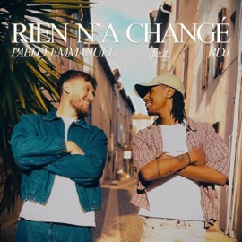 Rien N'a Changé (feat. RDJ) Pablo Emmanuel