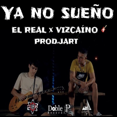 Ya no sueño (feat. Vizcaíno & JART) - Single