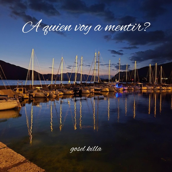 A quien voy a mentir