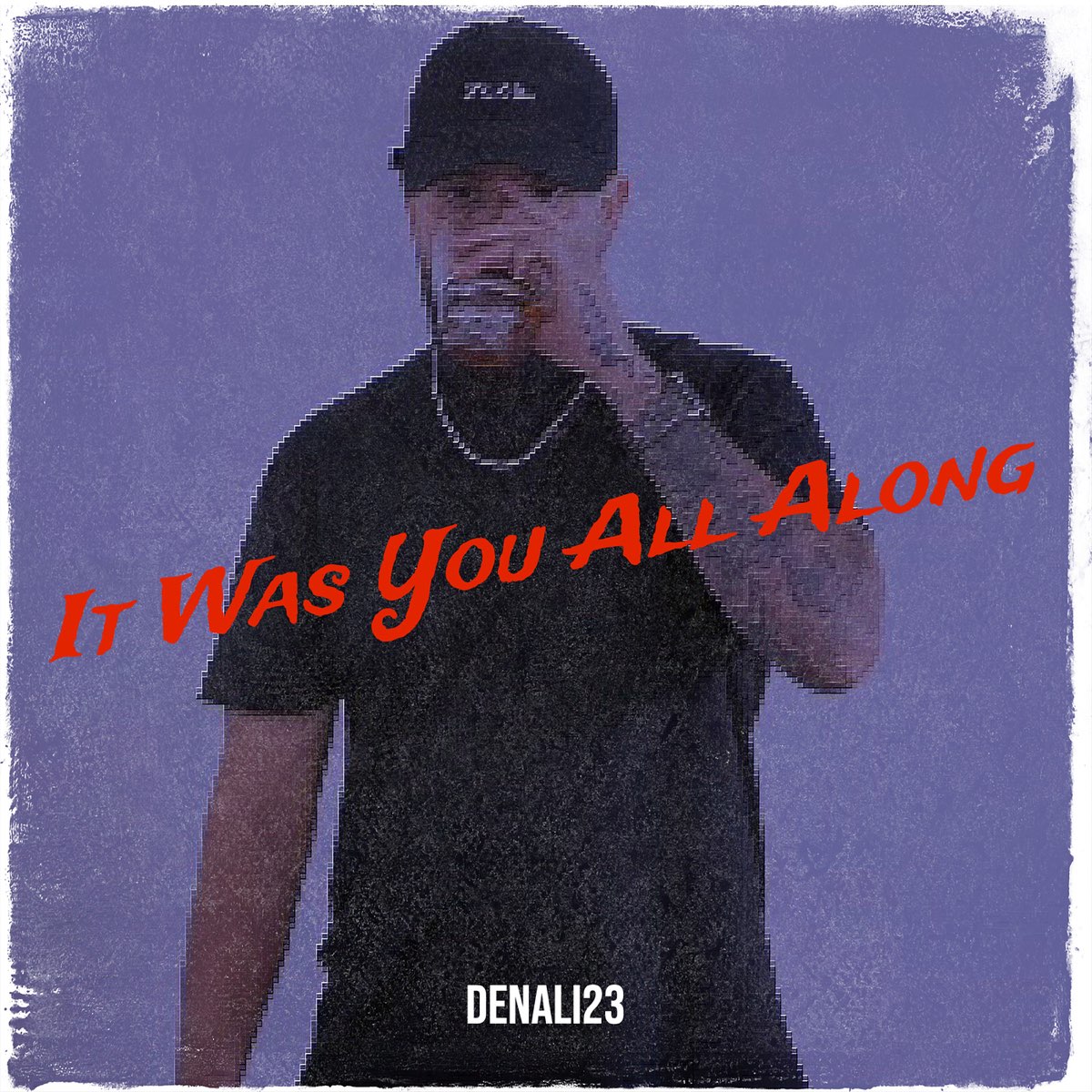 Borrow It Was You All Along It Was You All Along - Single - Album by Denali23 - Apple Music