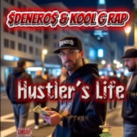 Denero & Kool G Rap Hustler's Life - Single - $denero$