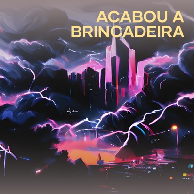 Acabou a Brincadeira - Single