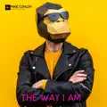 The Way I Am