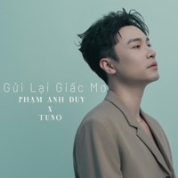 Gửi Lại Giấc Mơ - Single - Phạm Anh Duy