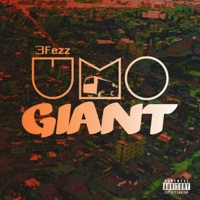 UmoGiant (feat. Smady Tings) - Single - 3Fezz TK