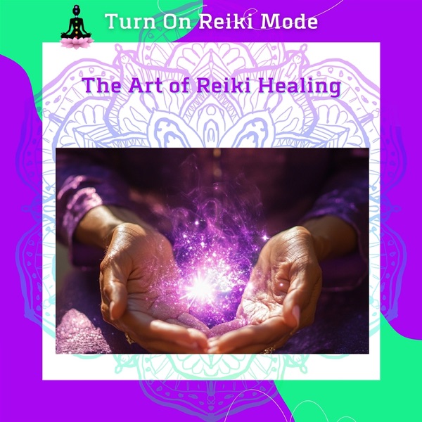 The Art of Reiki Healing: a Holistic Approach to Energy Therapy