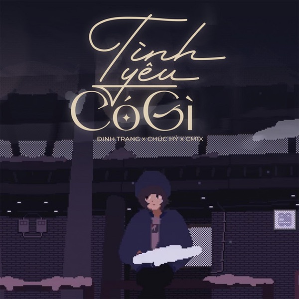 Tình Yêu Có Gì - Single