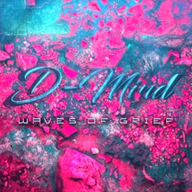 Waves of Grief D-Mind