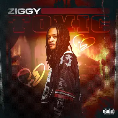 Listen to TOXIC by Ziggy