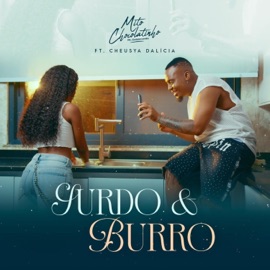 Surdo e Burro (feat. Cheusya Dalicia) Mito Chocolatinho