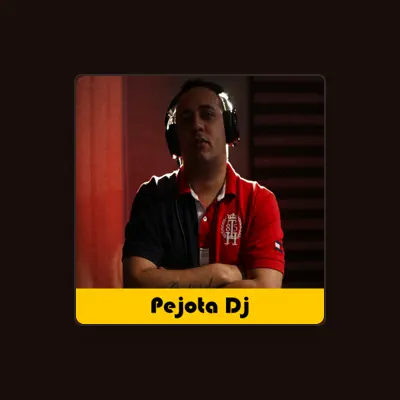 Poslechněte si interpreta DJ Pejota, sledujte hudební videa, přečtěte si životopis, podívejte se na data turné a další informace.